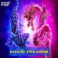 assistir viva online